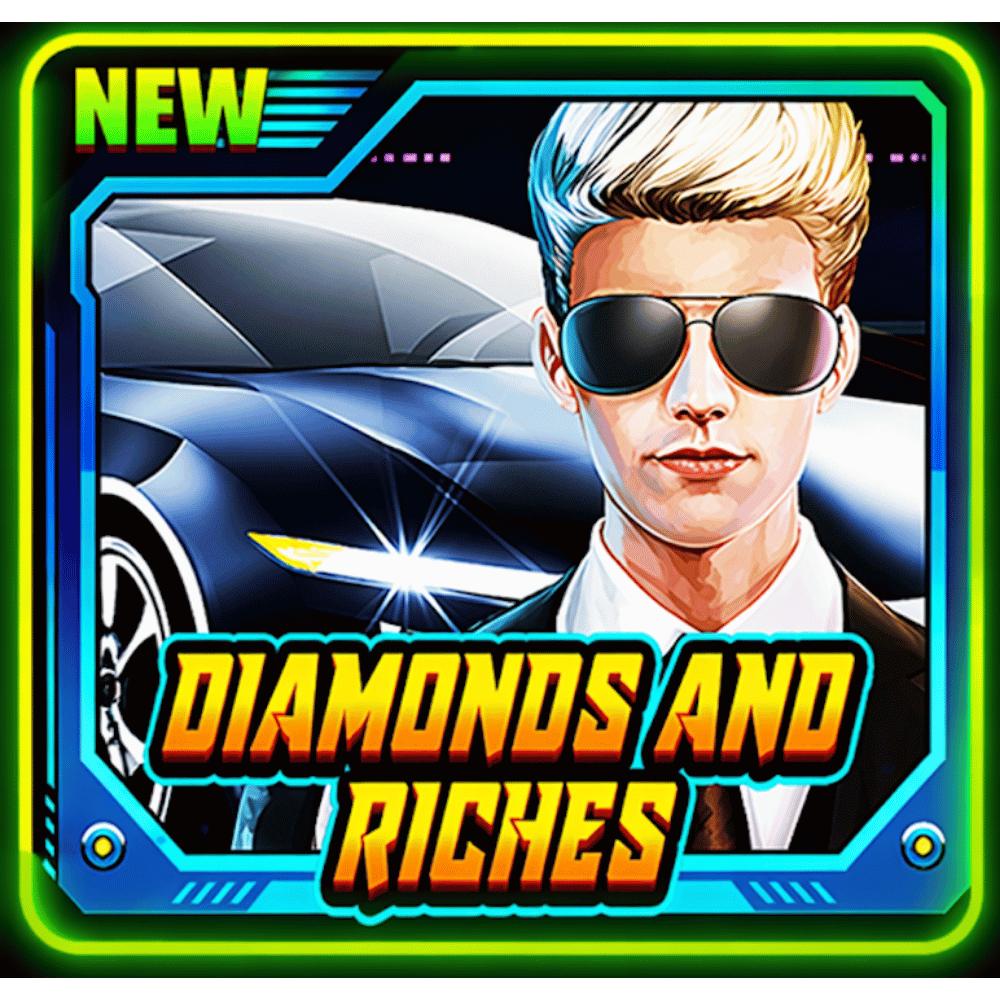 Diamonds and Riches